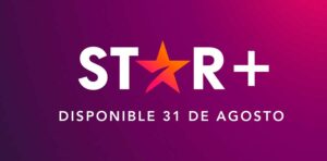 Star Plus, la nueva plataforma de streaming, llega el 31 de agosto