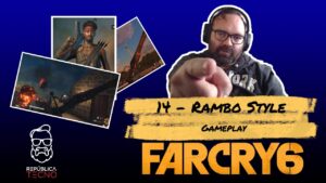 14) ¡Rambo style! - Far Cry 6 [Gameplay]