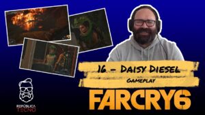 16) Daisy Diesel en acción - Far Cry 6 [Gameplay]