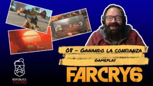 08) Ganando la confianza de Carlos Montero - Far Cry 6 [Gameplay]