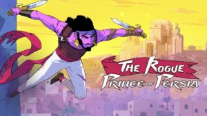 The Rogue Prince of Persia: ¡Acceso anticipado! | Trailer